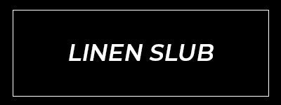 LINEN SLUB